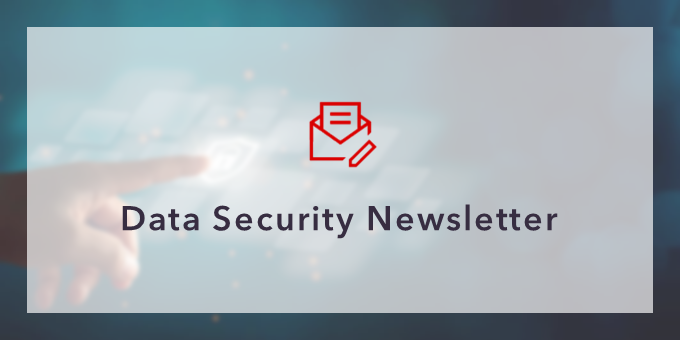 Data Security Newsletter