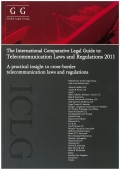 「The International Comparative Legal Guide to: Telecommunication Laws and Regulations 2011」 "The International Comparative Legal Guide to: Telecommunication Laws and Regulations 2011"