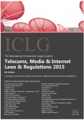 「The International Comparative Legal Guide to: Telecoms, Media and Internet Laws and Regulations 2015」 "The International Comparative Legal Guide to: Telecoms, Media and Internet Laws and Regulations 2015"