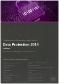 「The International Comparative Legal Guide to: Data Protection 2014」 "The International Comparative Legal Guide to: Data Protection 2014"